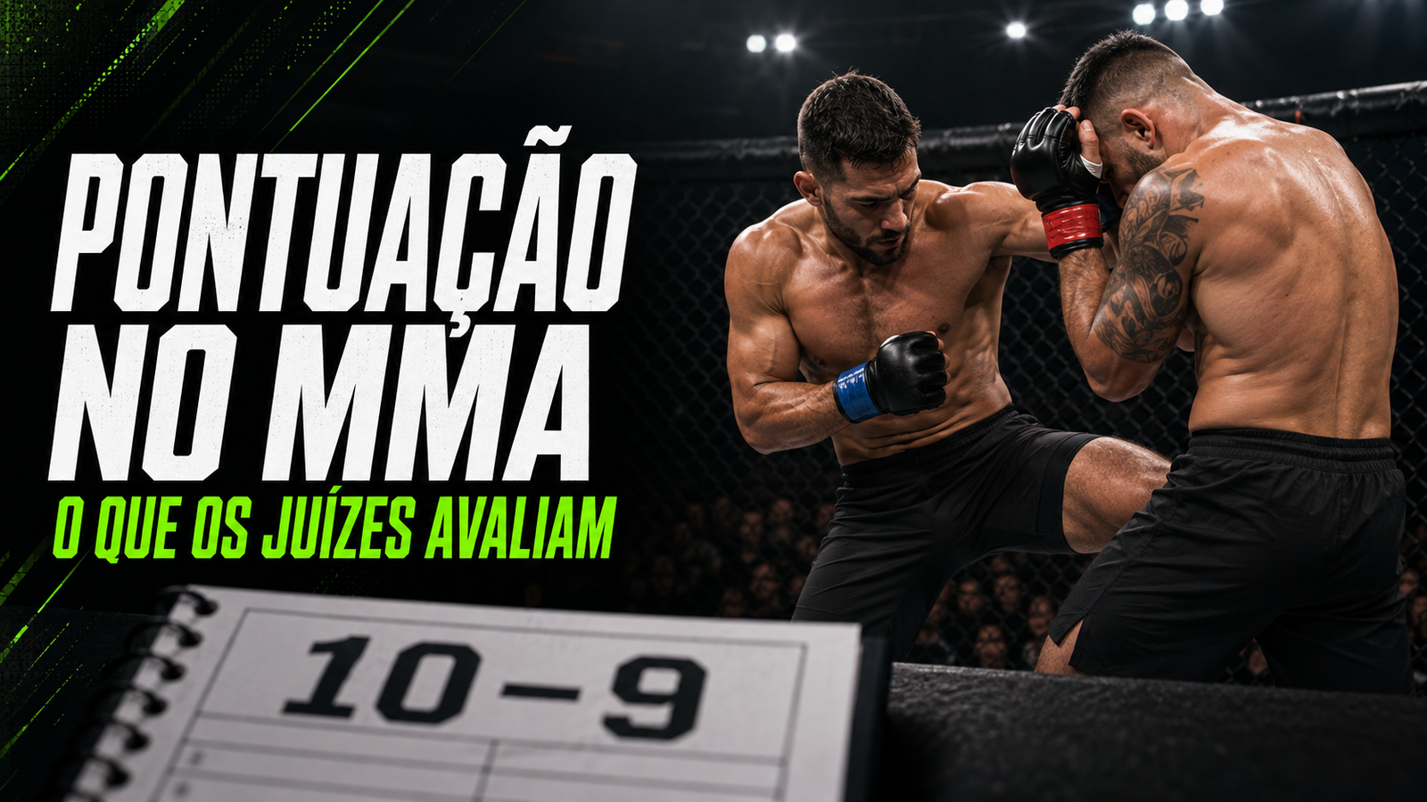 Lutadores de MMA durante combate com cartão de pontuação 10 a 9