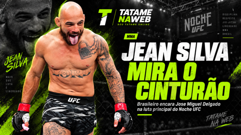 Arte destacada do TatameNaWeb com Jean Silva em primeiro plano e a chamada para sua luta principal contra Jose Miguel Delgado no Noche UFC, com destaque para a busca do brasileiro por uma chance pelo cinturão.