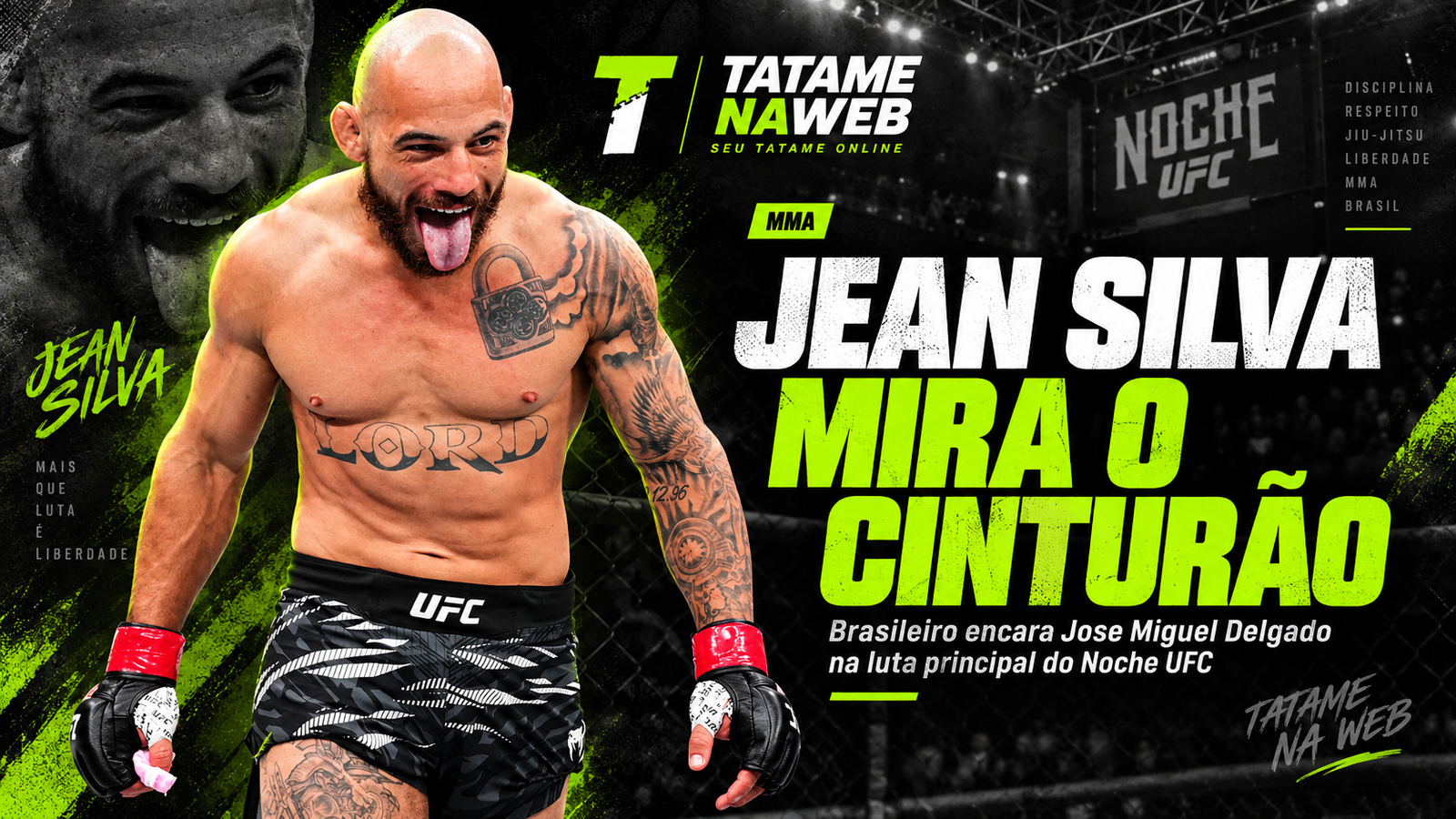 Arte destacada do TatameNaWeb com Jean Silva em primeiro plano e a chamada para sua luta principal contra Jose Miguel Delgado no Noche UFC, com destaque para a busca do brasileiro por uma chance pelo cinturão.