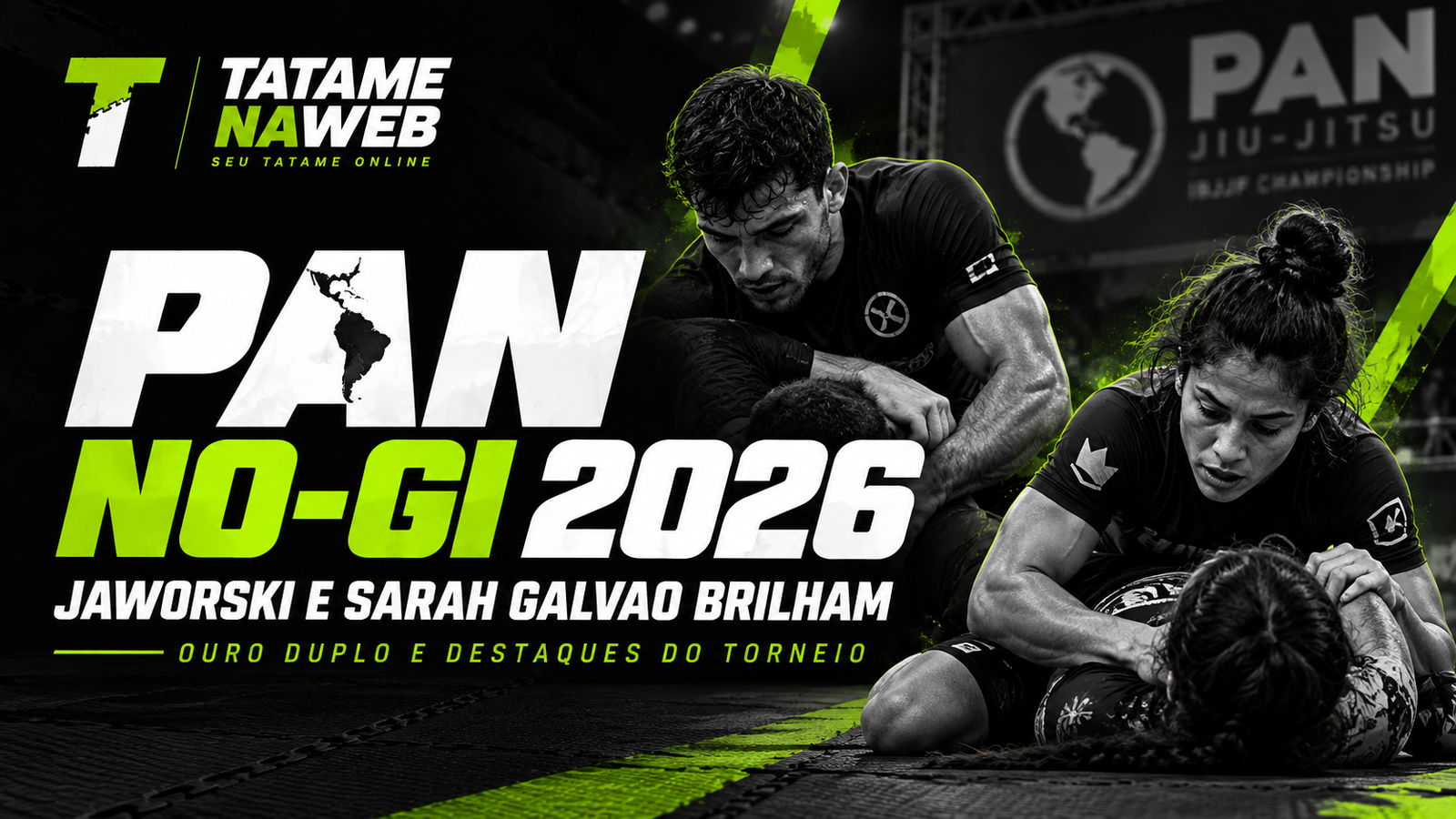 Pan No-Gi 2026 teve Pawel Jaworski e Sarah Galvao entre os campeões
