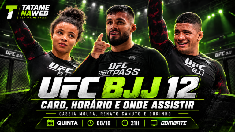 UFC BJJ 12 tem Cassia Moura Renato Canuto e Gilbert Durinho